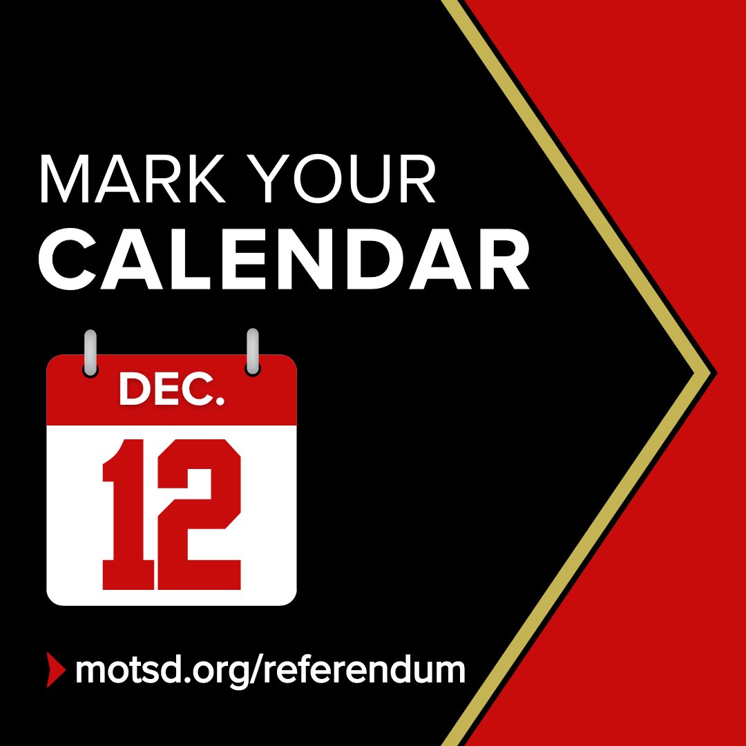 Mark your calendar! On Tuesday, Dec. 12, MOTSD will ask the community to vote in a special election to decide whether to invest in our district infrastructure and improve facilities. Learn more about the proposed projects by visiting: motsd.org/referendum