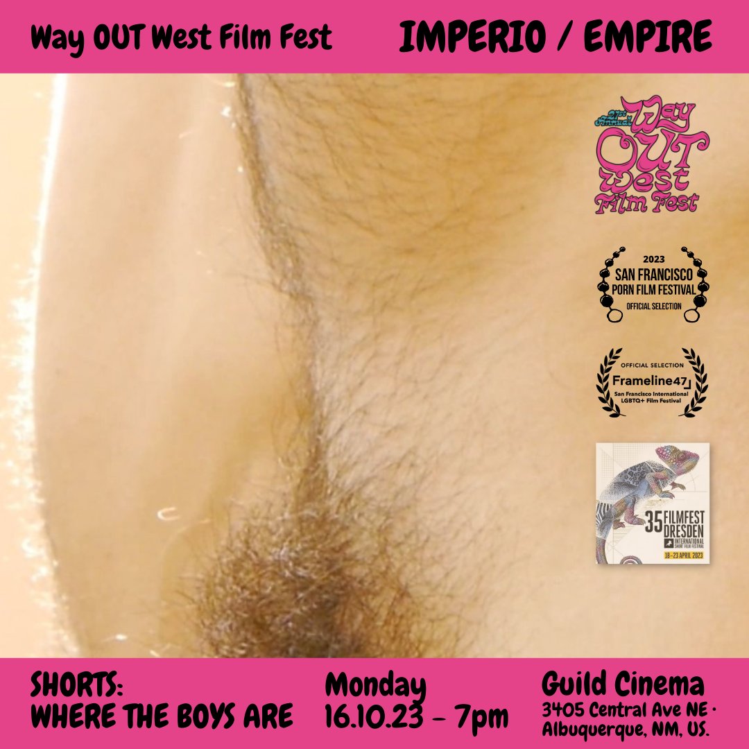 Very Very Delighted that, "IMPERIO (EMPIRE)” is on the Official Selection of the Way Out West Film Fest
<a href="/WOWFFNM/">WOWFFNM</a>
!!! it will be on Monday, October 16 - 7:00PM at Guild Cinema (3405 Central Ave NE • Albuquerque, NM, US).  The film will be screening at SHORTS: WHERE THE BOYS ARE.