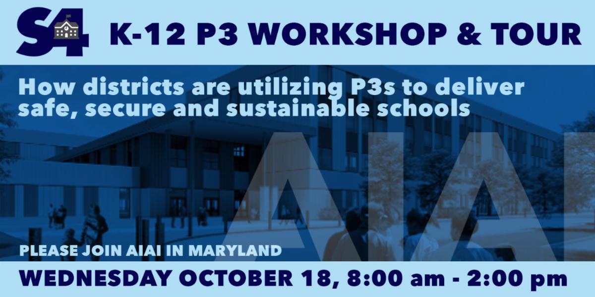 AIAI is pleased to host educational leaders from across the nation for a K-12 P3 workshop. PGCPS is the first district in the U.S. to bundle the design, build, finance, operations and maintenance.