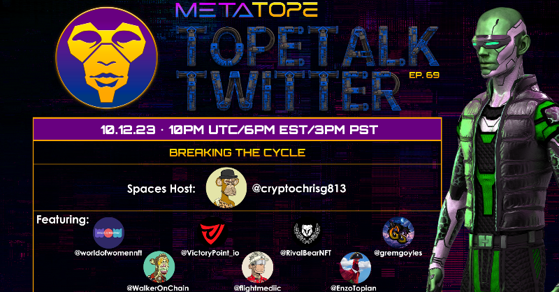 themetatope's tweet photo. IN ONE HOUR! 
Join Host @cryptochrisg813 for

TopeTalk Ep. 69: BREAKING THE CYCLE

With Special Guests: 
@TheDegenesse - World of Women
@VictoryPoint_io - Victory Point
@VoiceOfBerto - GremGoyles
@Crypt0_jr - Rival Bears