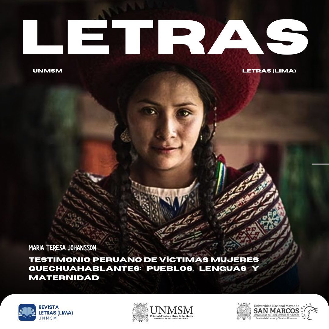 📣 #LetrasRecomienda
Presentamos el artículo «𝐓𝐞𝐬𝐭𝐢𝐦𝐨𝐧𝐢𝐨 𝐩𝐞𝐫𝐮𝐚𝐧𝐨 𝐝𝐞 𝐯𝐢́𝐜𝐭𝐢𝐦𝐚𝐬 𝐦𝐮𝐣𝐞𝐫𝐞𝐬 𝐪𝐮𝐞𝐜𝐡𝐮𝐚𝐡𝐚𝐛𝐥𝐚𝐧𝐭𝐞𝐬: 𝐩𝐮𝐞𝐛𝐥𝐨𝐬, 𝐥𝐞𝐧𝐠𝐮𝐚𝐬 𝐲 𝐦𝐚𝐭𝐞𝐫𝐧𝐢𝐝𝐚𝐝»: 
👉 doi.org/10.30920/letra…
✒️ Autora: Maria Teresa Johansson
📆 2023