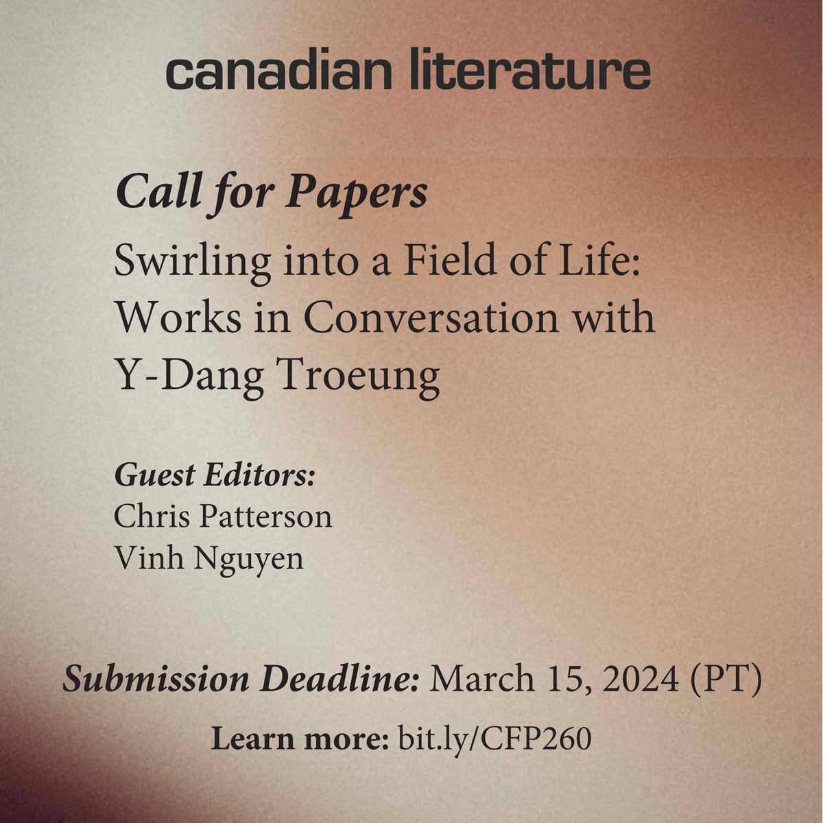canadianlit's tweet image. ✒️✨ Call for Papers!
We are now accepting papers for a forthcoming special issue, &quot;Swirling into a Field of Life: Works in Conversation with Y-Dang Troeung.&quot;

Submission Deadline: March 15, 2024 (PT)

Learn more: bit.ly/CFP260