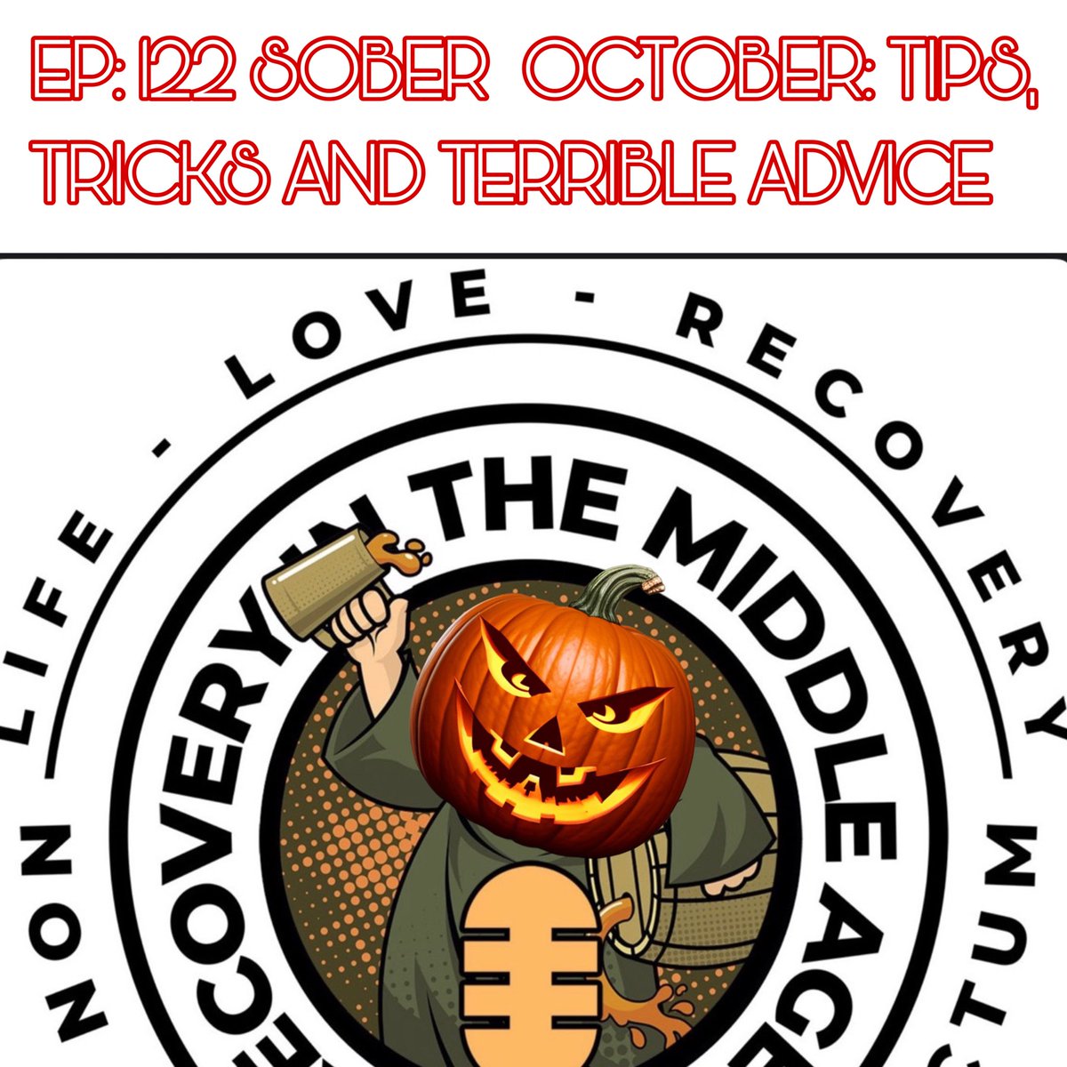 Episode 122: Recovery 101-Sober October and Other Scary Recovery Concepts-- podcasts.apple.com/us/podcast/rec…