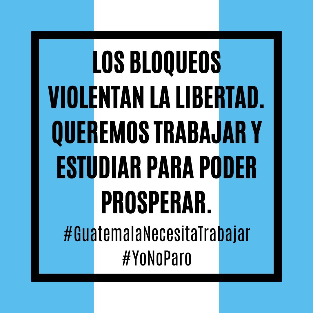Karigonro's tweet photo. ¡Desde casa apoyamos la manifestación en contra de los bloqueos! Compartamos esta imagen para saturar las redes sociales y demostrar que la mayoría no apoyamos los bloqueos. #YoNoParo #GuatemalaNecesitaTrabajar https://t.co/bevFE6TOYD