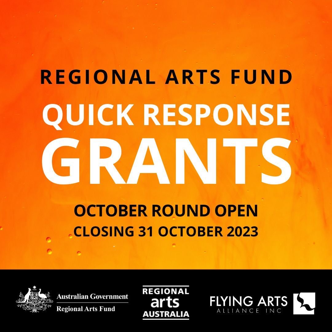 OCTOBER ROUND 2023 Regional Arts Fund Quick Response Grants NOW OPEN!
Regional Arts Fund Quick Response Grants aim to support small arts or cultural projects that cannot be funded by other means.
Closing: 11:59pm 31 October 2023. Amount: Up to $3,000.