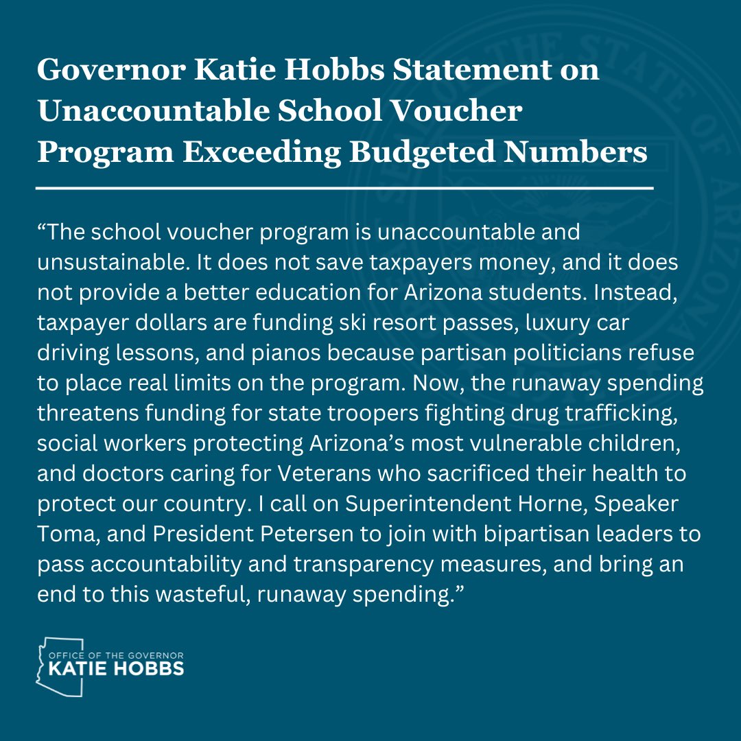 The school voucher program threatens to decimate our state’s budget.  I call on Superintendent Horne, Speaker Toma, and President Petersen to join with bipartisan leaders to bring accountability to the school voucher program and end the wasteful, runaway spending.