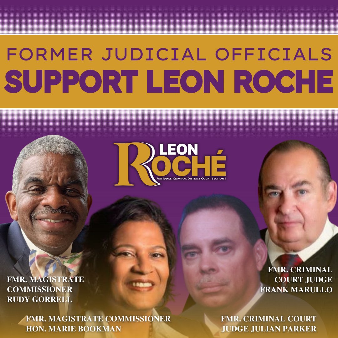 LeonRoche4Judge's tweet photo. I'm proud to have the majority support of NOLA attorneys, including former judges and magistrate commissioners who have presided over cases in Orleans. 

I've practiced criminal law in front of each of these officials and having their support means the world to me as an attorney. https://t.co/Nu8RBZKmBP