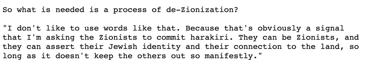 arash_tehran's tweet image. In 2000, an Israeli reporter asked Edward Said if he agreed with those who said Israel needs to be 'de-Zionized' (even some Israeli leftists like Matzpen used this phrase).

His response: