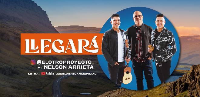 #Entretenimiento: El Otro Proyecto se une a Nelson Arrieta para presentar “Llegará” goo.su/gMBbQ8H