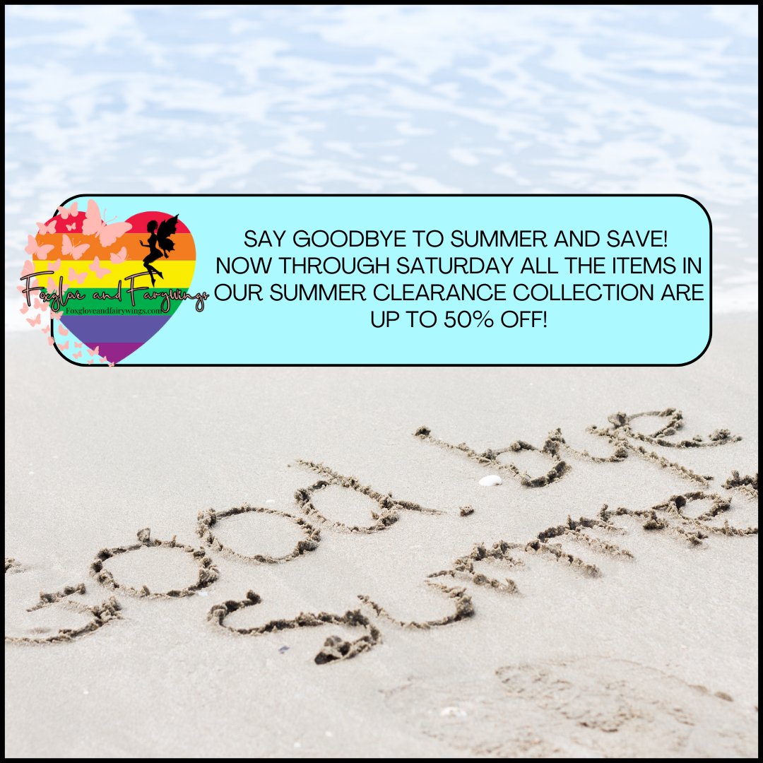 fxandfairywings's tweet photo. Only 2 more days to help us say Goodbye to summer! Today and Tomorrow take up to 50% off in our Summer Collection Clearance!

https://t.co/3PC5eR32jv

#Sale #50percentoff #GoodbyeSummer #HelloFall #ShowerSnacks #FoxgloveAndFairywings https://t.co/IMRmbaPJs6