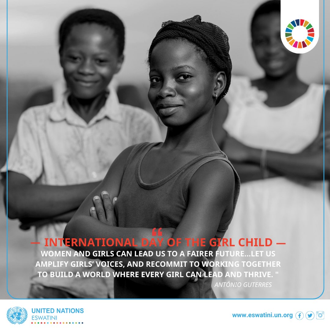 UNEswatini's tweet image. @antonioguterres 🗣️: “On this International Day of the Girl Child, let us amplify girls’ voices, and recommit to working together to build a world where every girl can lead and thrive.”