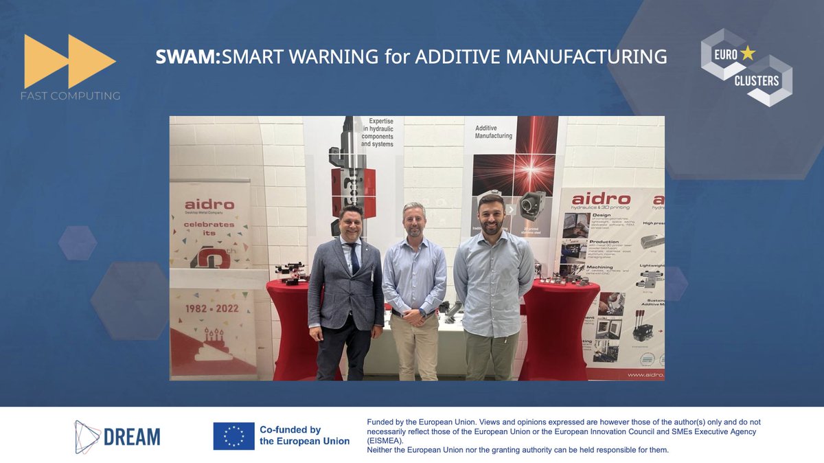 Fast_computing's tweet image. We are thrilled to announce we have won @DREAMeucluster open call 2023!! We are now developing SWAM project: SMART WARNING for ADDITIVE MANUFACTURING, in collaboration with @AidroHydraulics . 🚀
Thanks DREAM Eurocluster and @EU_EISMEA !