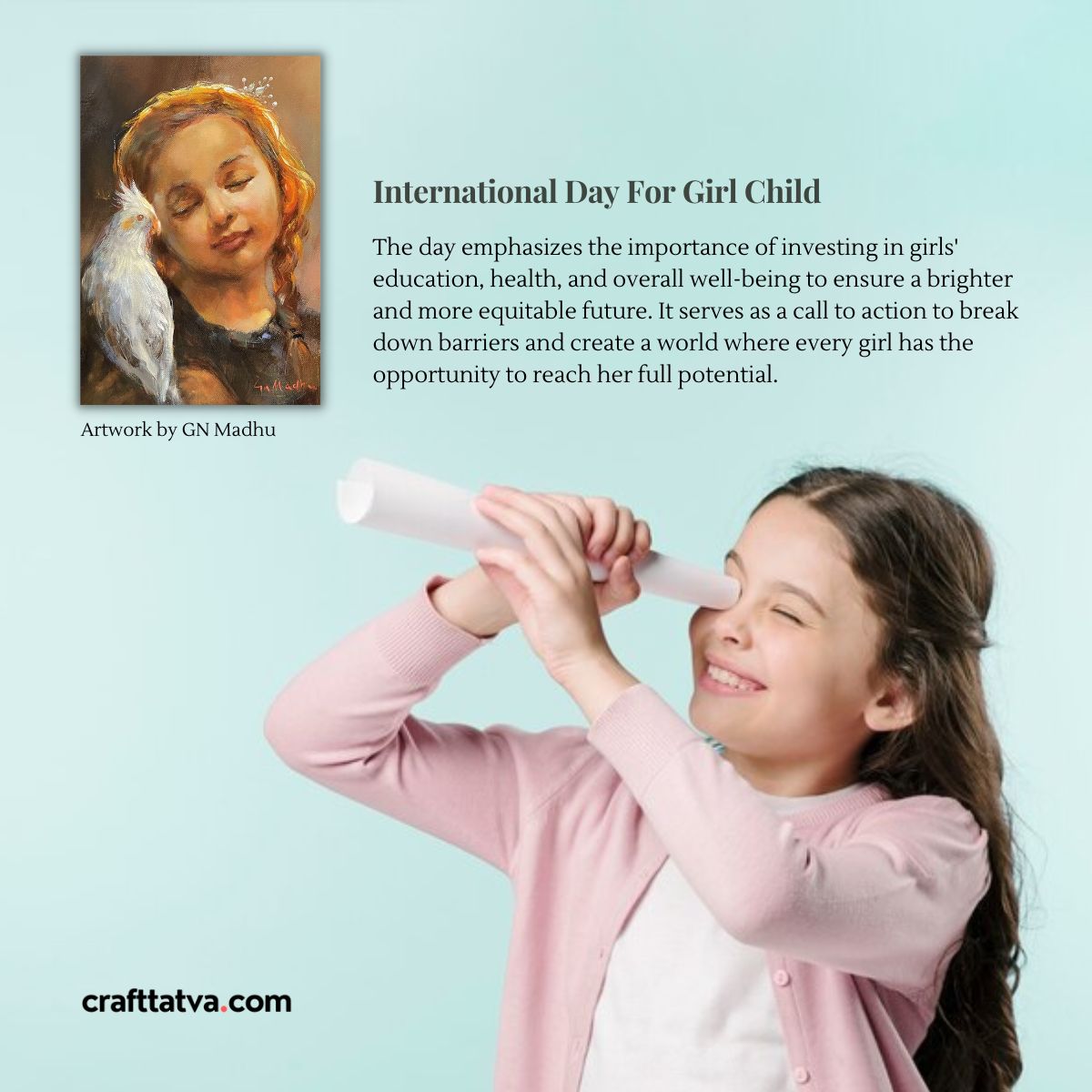 CraftTatva's tweet photo. Empower girls today for a brighter tomorrow! 💪🏽🌟 #InternationalDayOfTheGirlChild #GirlsEmpowerment https://t.co/IQh9lLv3Ch