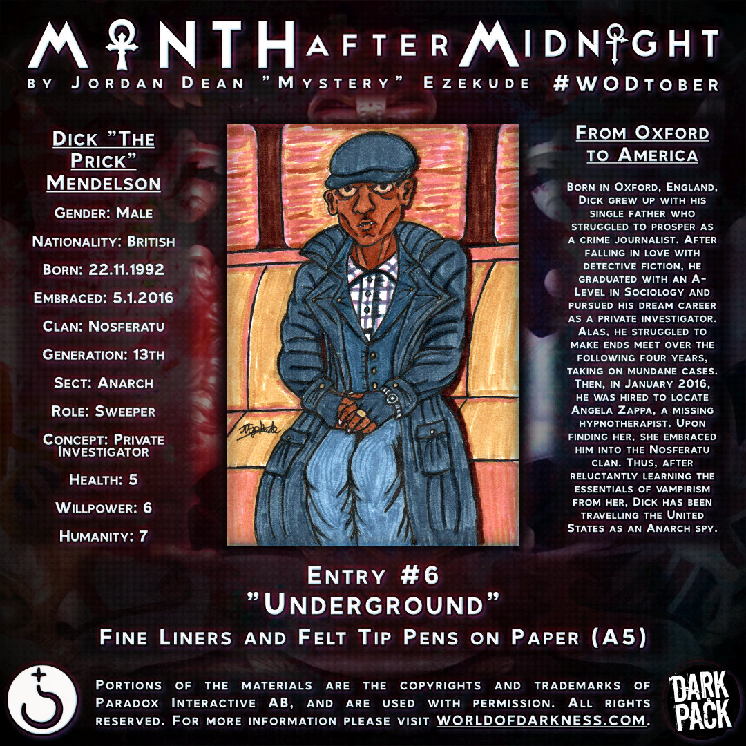 The #MonthAfterMidnight continues with my sixth #late #entry for #WODtober: Entry #6 #Underground featuring Dick 'The Prick', my #Nosferatu #Anarch #NPC for #NewOrleansAfterDark! Stay tuned for more #MonthOfDarkness #content! Also, see @worldofdarkness for more details! #vamily