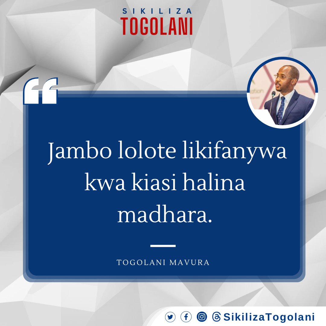 SikilizaTogolan's tweet photo. "Jambo lolote likifanywa kwa kiasi halina madhara." ~Togolani Mavura. https://t.co/S0guHrzkih