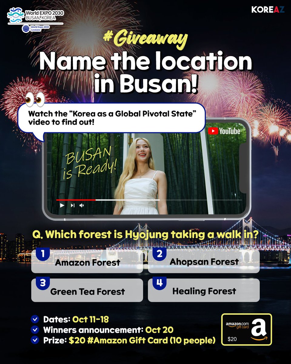 mofa_koreaz's tweet photo. #Giveaway

Name the location in Busan where Oh My Girl's Hyojung is taking a walk in!🌳🌿

#Busan, once a temporary capital for refugees during the #Korean War, has transformed into a city leading the world’s economy and culture. It truly embodies the Expo spirit of coexistence and solidarity. 

“#Korea as a Global Pivotal State” video on the #KOREAZ YouTube channel captures the city's stunning beauty, including the beautiful bamboo forest where Oh My Girl's Hyojung is taking a walk in. Can you guess the name of this bamboo forest in Busan? Watch the video to find out! 😍

1. Watch the “Korea as a Global Pivotal State” video on the KOREAZ #YouTube Channel

Click here!! 👉🏻👉🏻 https://t.co/liG11X2WMB

2. Which tourist attraction in Busan did Oh My Girl’s Hyojung visit in this video?
①Amazon Forest
②Ahopsan Forest
③Green Tea Forest
④Healing Forest

Give us your answer in the comments below!

3. #Tag your friends to increase your chances of being selected!

☑#Event duration: Oct 11-18
☑Winners announcement: Oct 20
🎁Prize: $20 #Amazon Gift Card (10 people)