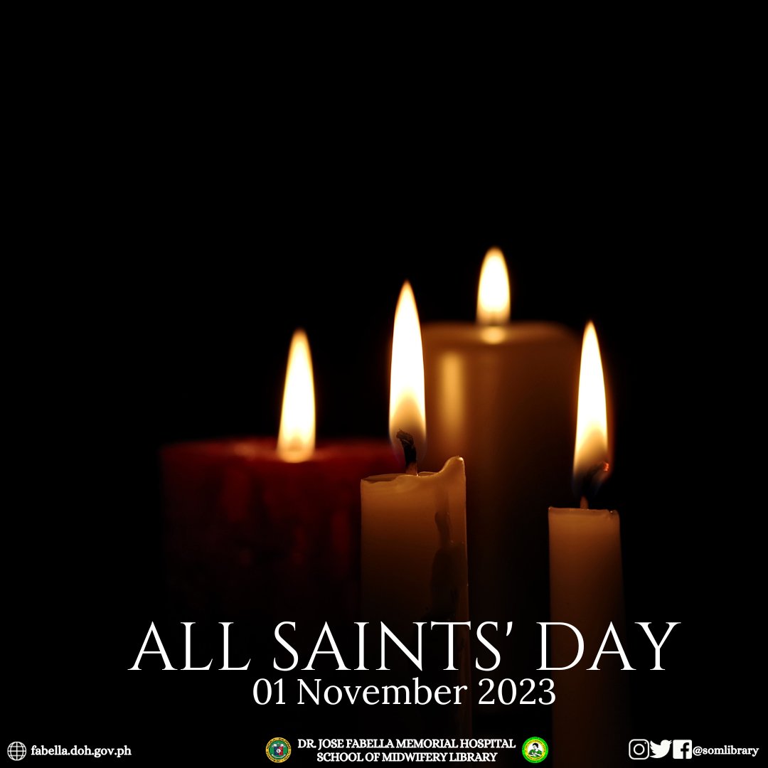 somlibrary's tweet image. The Dr. Jose Fabella Memorial Hospital - School of Midwifery Library joins the commemoration of All Saints&apos; Day today, 01 November 2023.

As a Regular Holiday, the library is closed and shall resume operation on Friday, 03 November 2023.

#SOMLibrary