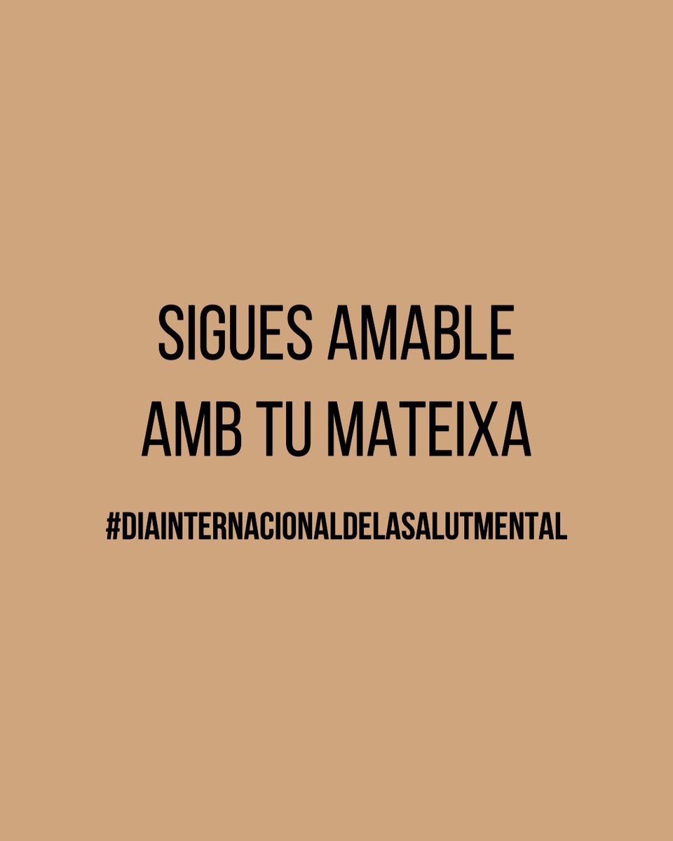 Muxineta's tweet photo. Bàsic. #diainternacionaldelasalutmental https://t.co/oNGve8q59J