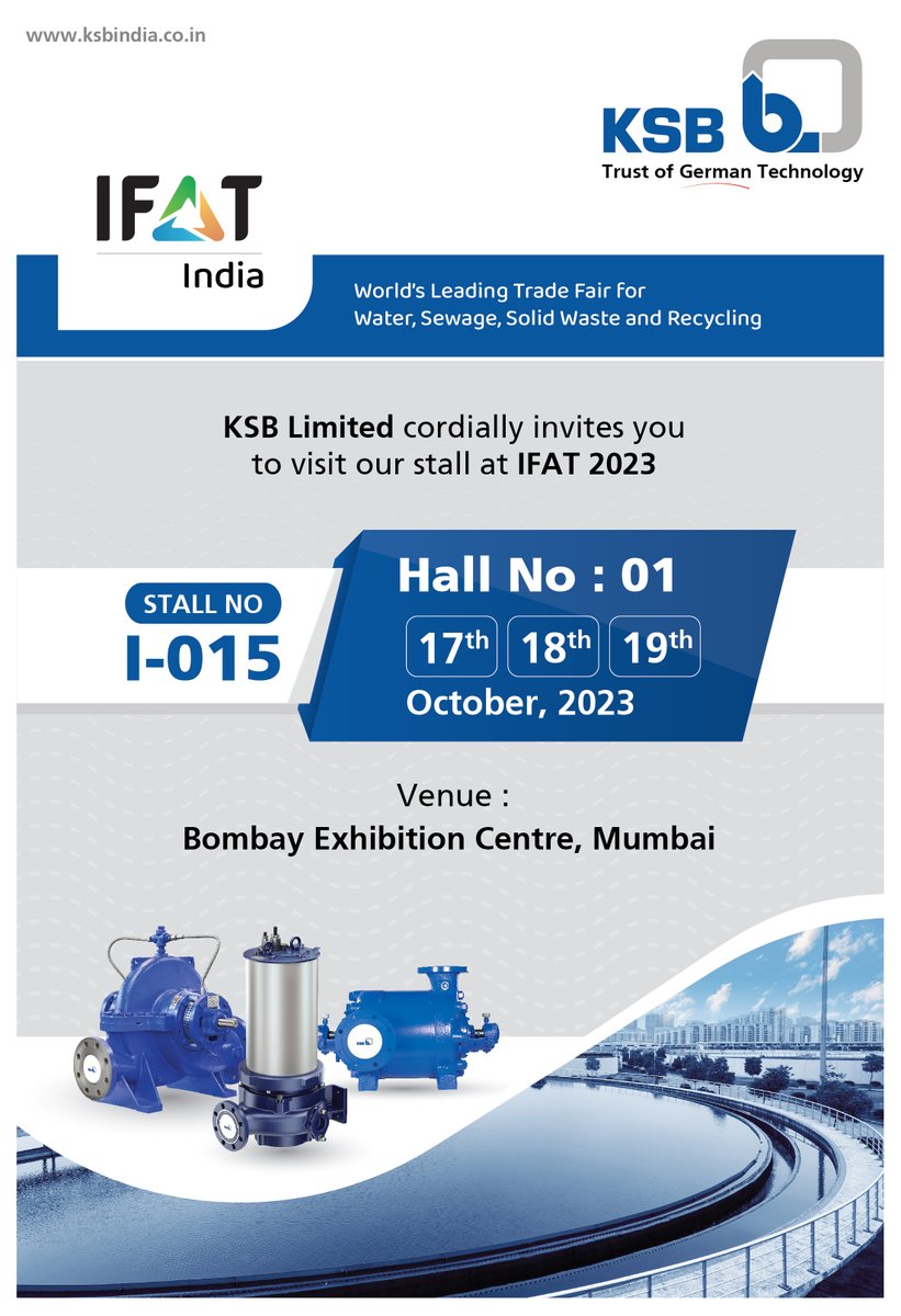 ksb_india's tweet photo. #KSB is delighted to announce its presence at #IFAT, Bombay Exhibition Centre, #Mumbai, from October 17th to 19th, 2023. IFAT India is a leading environmental technology trade fair for #Water, #Sewage, #Waste and Raw Materials management.
#IFAT2023 #exhibition #wastemanagement https://t.co/XKZx7MkyXv