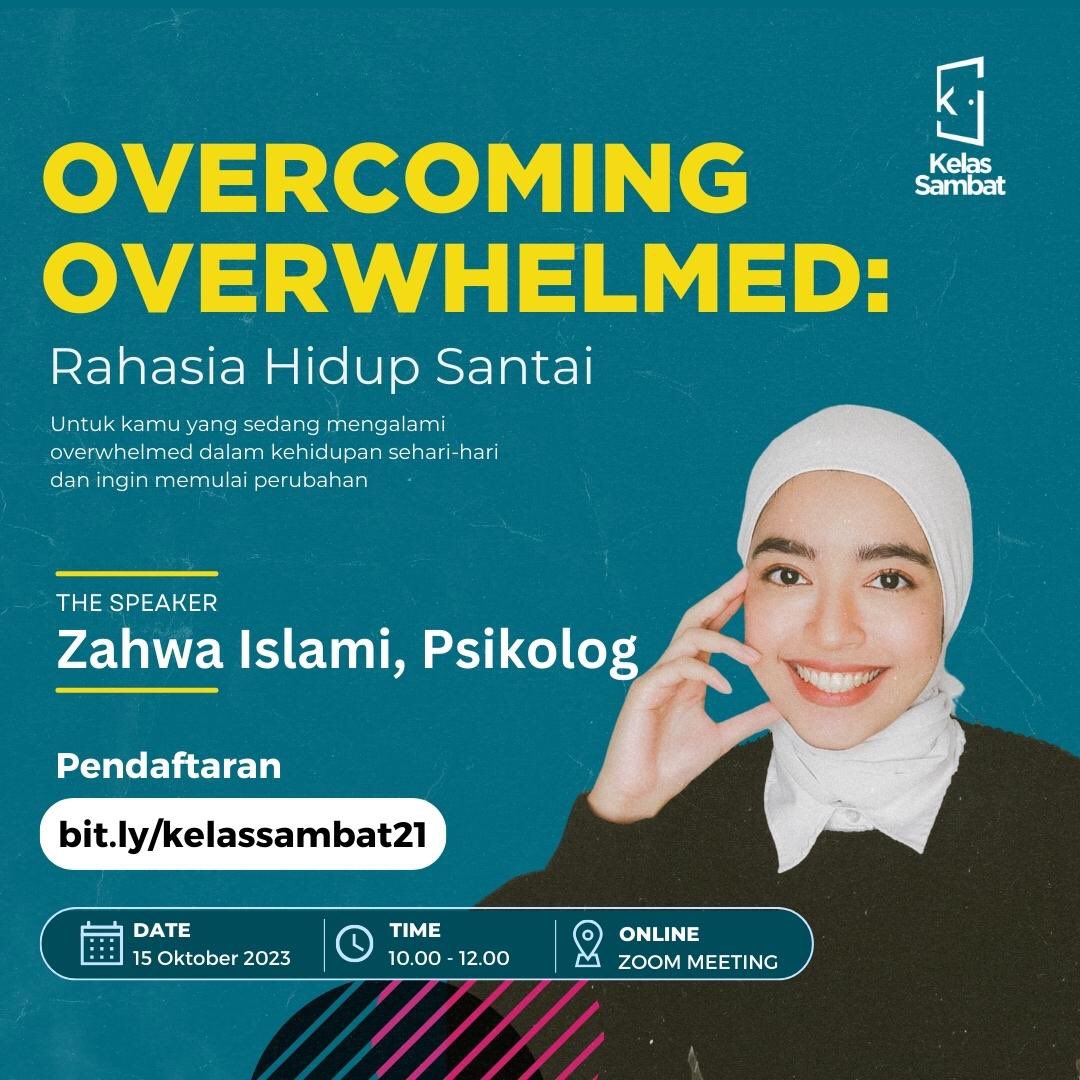 KelasSambat's tweet photo. Yuk, Ikut Kelas Sambat kali ini yang topiknya ‘Overcoming Overwhelming: Rahasia Hidup Santai’ bersama dengan ahli psikologi, Zahwa Islami, yang akan menemani kalian untuk mengatasi perasaan ‘overwhelmed’. https://t.co/xiNwqHTzbh