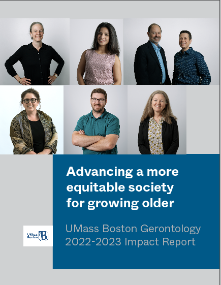 gerontologyumb's tweet photo. Hot off the press (well, really, the html): Our new  impact report introduces you to some of our people and our six areas of concentration within the gerontology field.

@UMassBoston 

https://t.co/4rKeYyWuV9 https://t.co/gttgZl4g4d