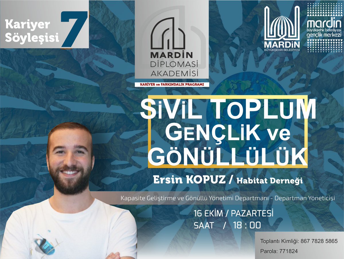 Mardin Diplomasi Akademisi olarak Ersin Kopuz ile “Sivil Toplum, Gençlik ve Gönüllülük” adlı kariyer söyleşimizi gerçekleştireceğiz.☺ 🔗:Zoom Meeting ID: 867 7828 5865 ▶:Şifre: 771824 🗓️:16 Ekim Pazartesi ⏱️:18.00 @tuncay_akkoyun