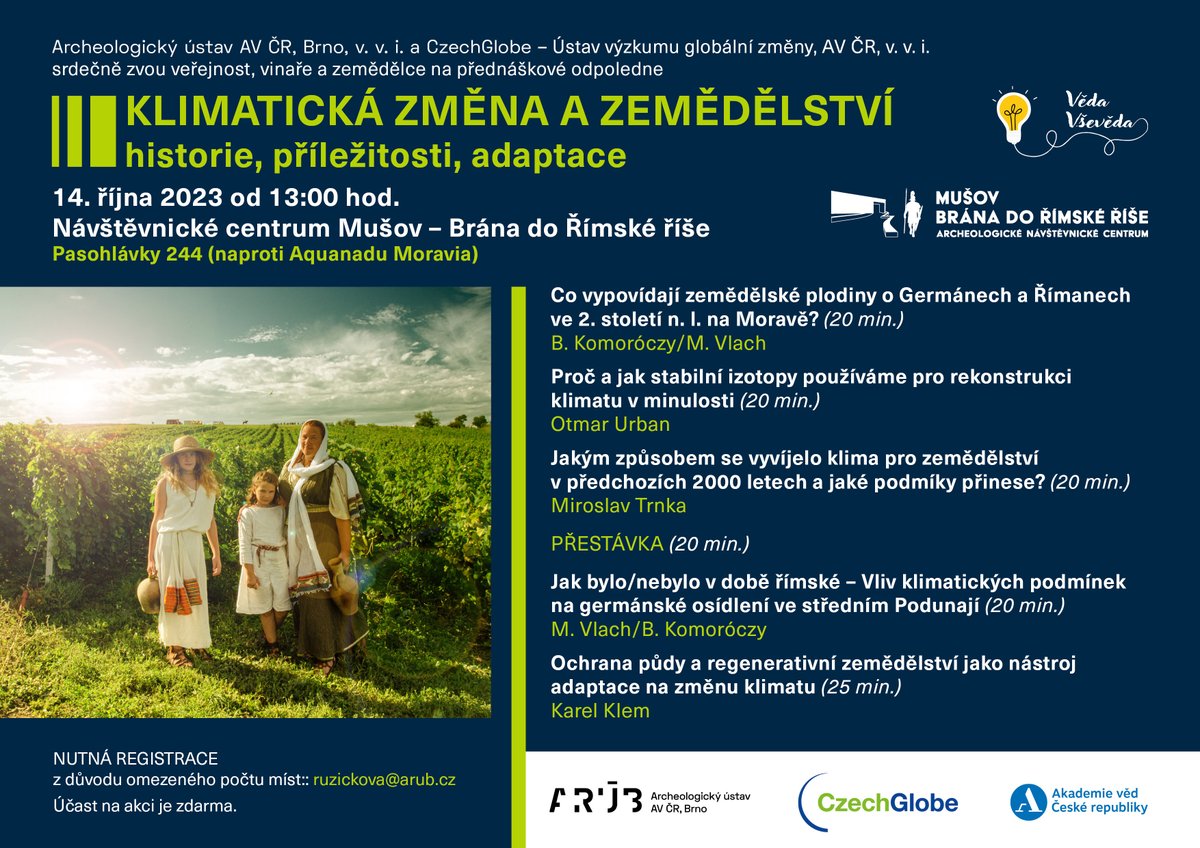 ARUBrno's tweet photo. Víno, chmel, lanýže?
Již tuto sobotu o klimatické změně v minulosti a přítomnosti.
Můžete se registrovat na uvedeném e-mailu!
@Akademie_ved_CR @czechglobe_offi 
#lanyze #chmel #vino #pivo #klima #zemedelstvi #archeologie https://t.co/f9uNDv9GeZ