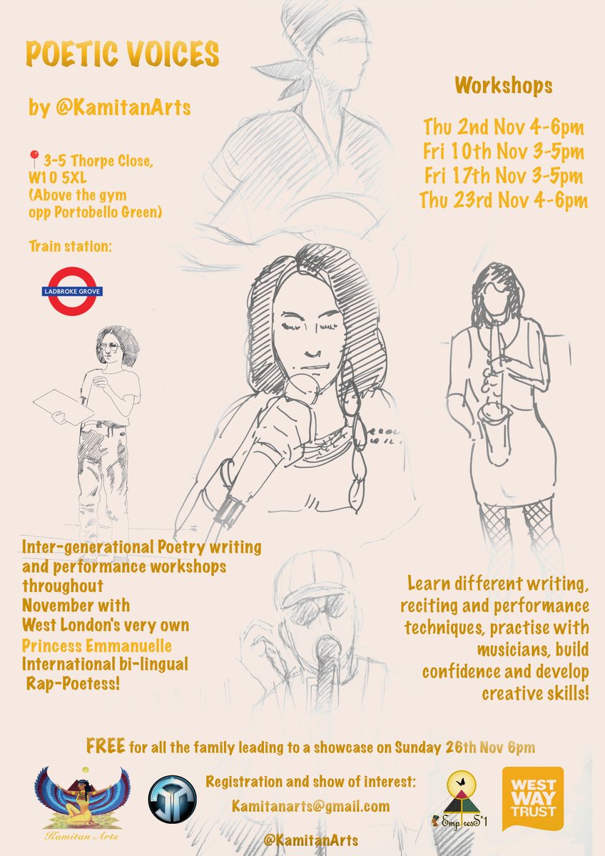 Join @KamitanArts for free poetry writing, reciting and performance workshops this November in 3-5 Thorpe Close. For more info and to register, contact Kamitanarts@gmail.com