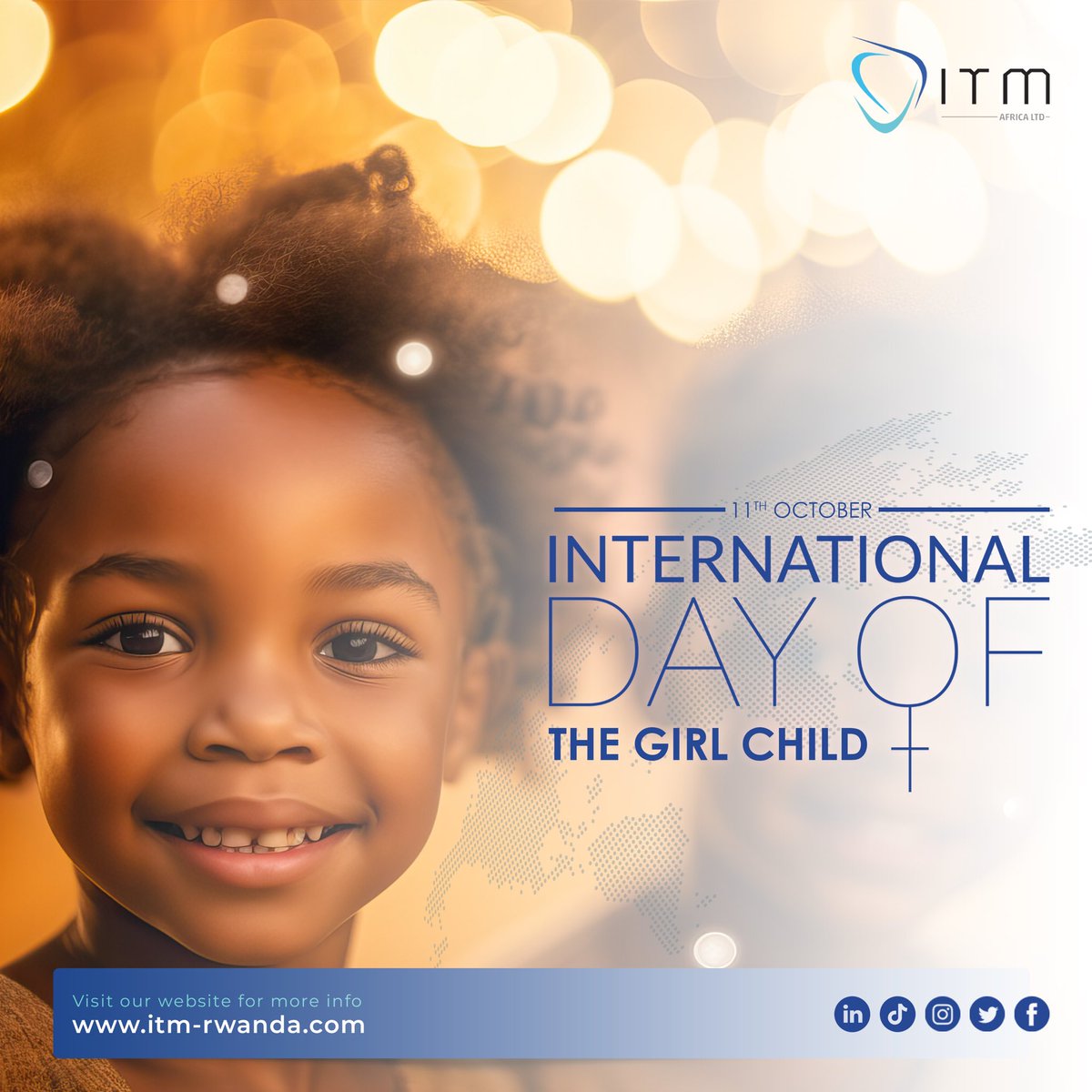 ✨Happy International Girls' Day!

Together, let's nurture their potential, uphold their rights, and create a world where every girl can thrive! 

💖🌍Invest in Girls' Rights: Our Leadership, Our Well-being.

#WeAreITM #GirlsRights #EmpowerGirls #InternationalDayOfTheGirl #RwOT