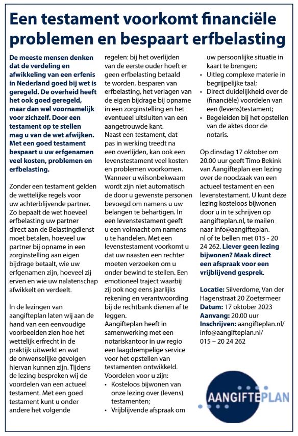 Op 𝐝𝐢𝐧𝐬𝐝𝐚𝐠 𝟏𝟕 𝐨𝐤𝐭𝐨𝐛𝐞𝐫 geeft Timo Bekink in 𝐙𝐨𝐞𝐭𝐞𝐫𝐦𝐞𝐞𝐫 een lezing over het belang van een actueel (levens)testament. 

𝐒𝐜𝐡𝐫𝐢𝐣𝐟 𝐮 𝐧𝐮 𝐢𝐧 voor de lezing via aangifteplan.nl/lezing/?utm_so…

#testament #levenstestament #aangifteplan #zoetermeer