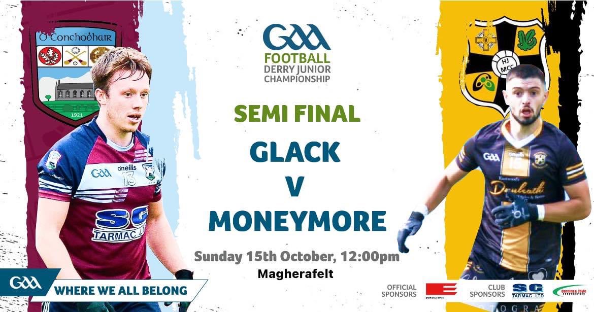 🚨VENUE CHANGE 🚨

🏆 Premier Electric Derry JFC Semi Final
🏐 Glack 🆚 Moneymore
📅 Sunday 15th October 
⏰ 12pm Throw In
🏟 Magherafelt 

Big turnout required to cheer the lads on as they aim for another championship final! Come along with your Glack colours and MAKE SOME NOISE