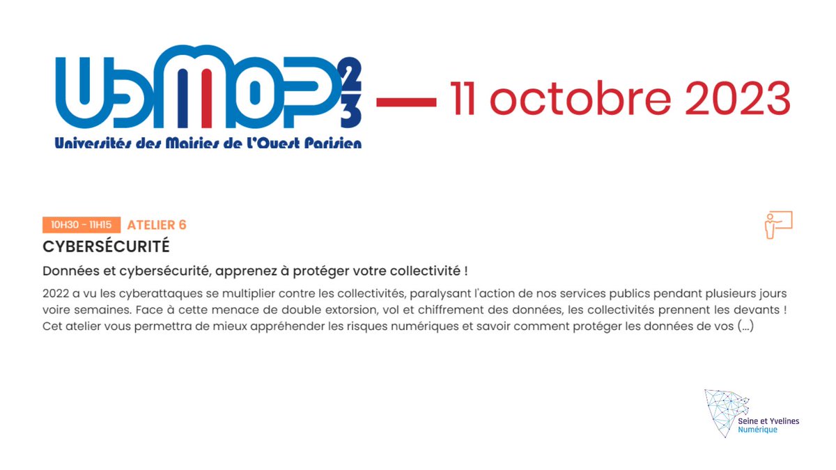 #UMOP2023
<a href="/EricGl65/">Eric Glace</a>, Directeur Cybersécurité chez #SYN anime 📢Atelier 6 : Données et cybersécurité, apprenez à protéger votre collectivité !
⏱️ retrouvez-nous dans 15 min