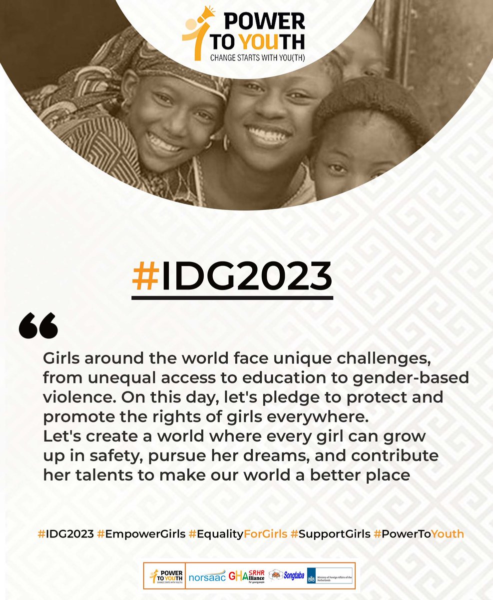 🎉👧✨ Let's celebrate the incredible strength, resilience and limitless potential of our girls! 💪🌟
#IDG2023 #GirlPower #SupportGirls <a href="/norsaac/">Norsaac</a> <a href="/PowerToYouthGh/">Power to You(th) Ghana</a> <a href="/Amref_Worldwide/">Amref Health Africa</a> <a href="/SongtabaNGO/">Songtaba</a> <a href="/cmghana/">Curious Minds Ghana</a> <a href="/PPAGGhana/">Planned Parenthood Association of Ghana (PPAG)</a> <a href="/TfSC_gh/">Theatre for Social Change</a> <a href="/NLinGhana/">Netherlands Embassy in Ghana</a> <a href="/WHO/">World Health Organization (WHO)</a>