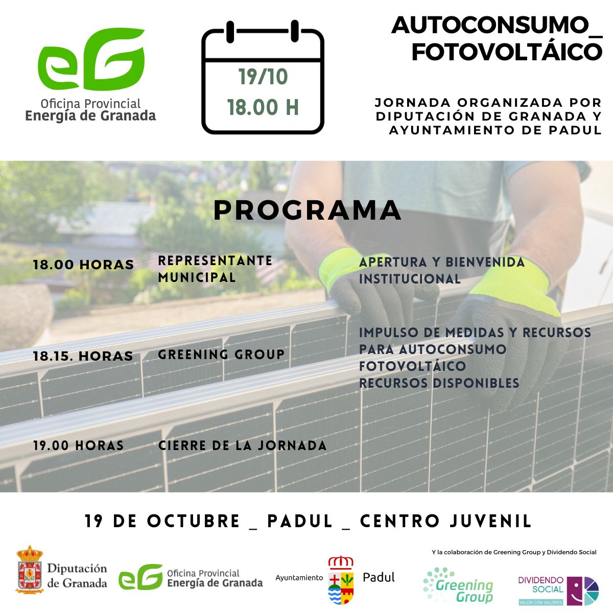 🌿El próximo 19 de octubre a las 18:00 horas en el centro juvenil de Padul, hay una jornada organizada por la Diputación de Granada y el Ayuntamiento que trata sobre el autoconsumo fotovoltáico.
Os animamos a asistir.