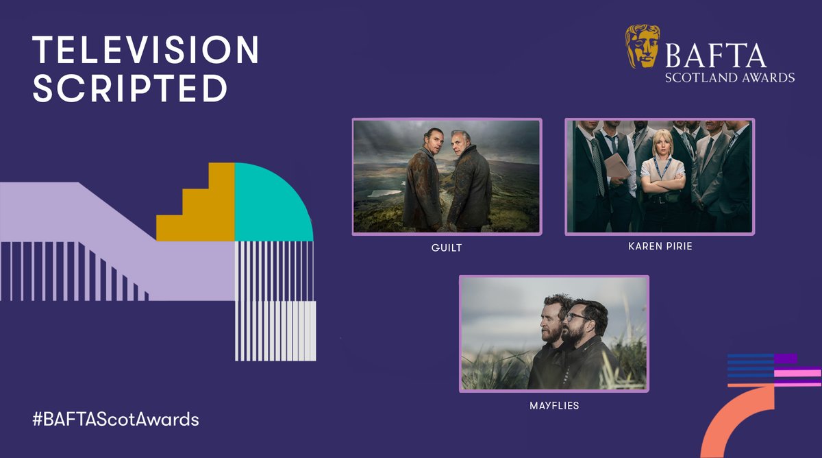 📺📄 The nominees for Television Scripted are: ✨ GUILT ✨ KAREN PIRIE ✨ MAYFLIES #BAFTAScotAwards