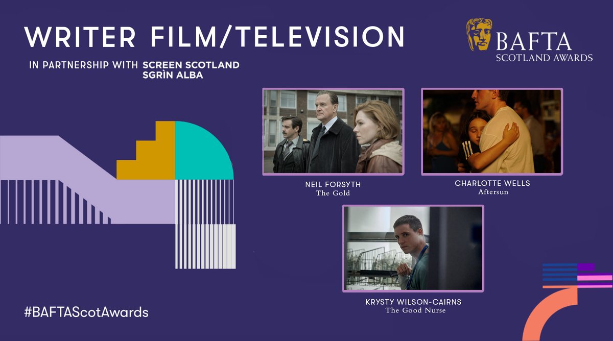 ✍️ For Writer Film/Television, in partnership with @screenscots, the nominees are: ✨ NEIL FORSYTH The Gold ✨ CHARLOTTE WELLS Aftersun ✨ KRYSTY WILSON-CAIRNS The Good Nurse #BAFTAScotAwards