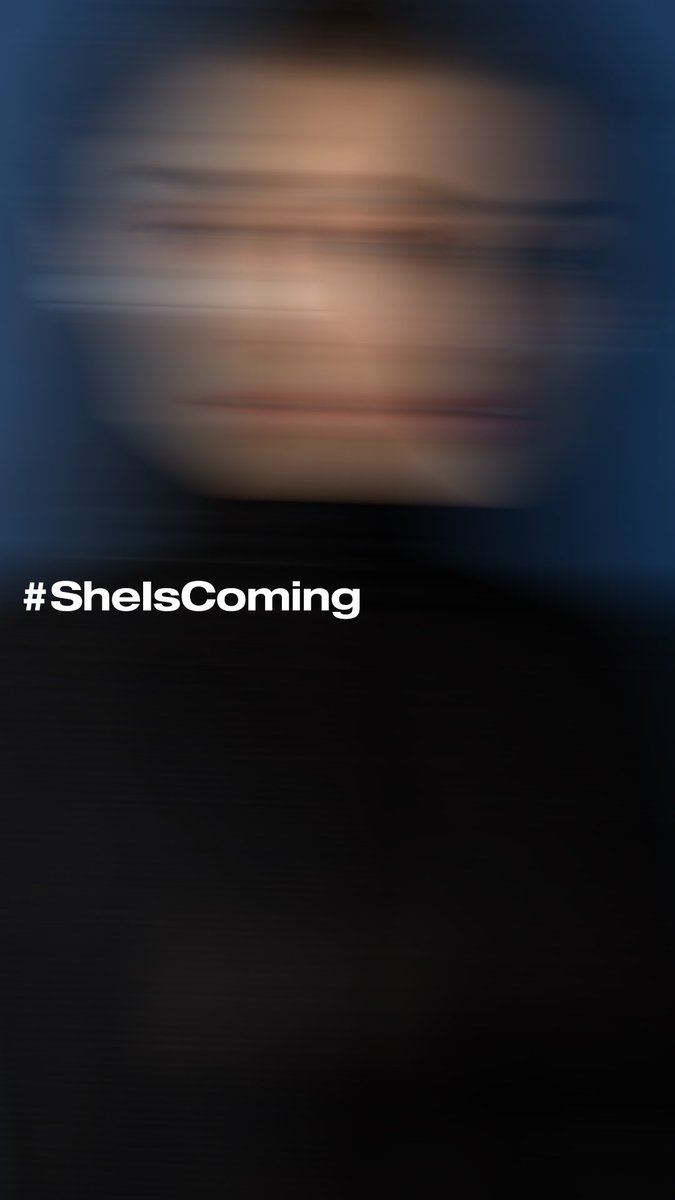 #SheIsComing