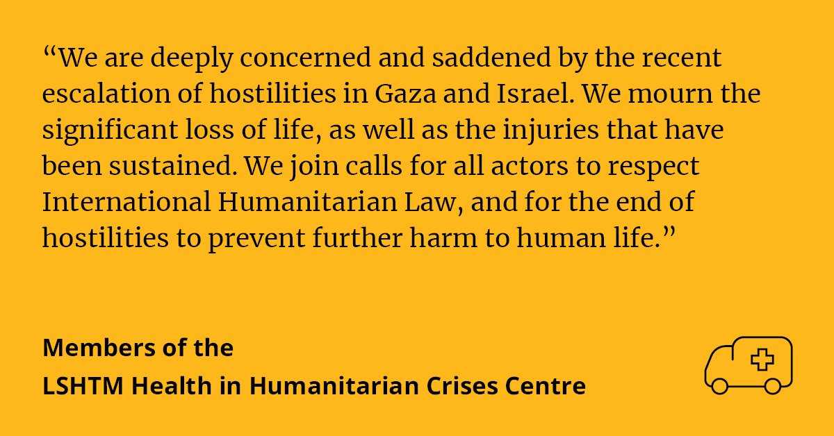 Members of @LSHTM_Crises share a statement on the recent conflict in Israel and Gaza, calling for an end of hostilities to prevent further harm to human life. 👉bit.ly/3twPkk4