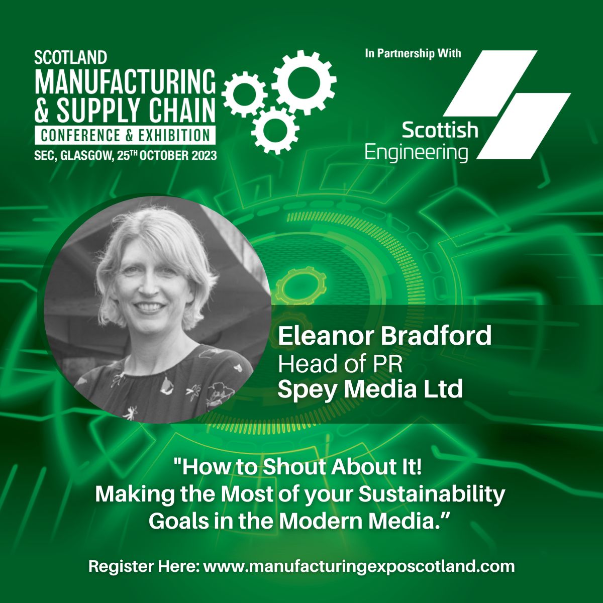 We are thrilled to announce that Eleanor Bradford of @WeAreSpey will be speaking at the Scotland Manufacturing & Supply Chain Conference & Exhibition on October 25th, 2023, at SEC, Glasgow!

Register now 🎟️ : manufacturingexposcotland.com/register/ 

 #ManufacturingExpoSCO