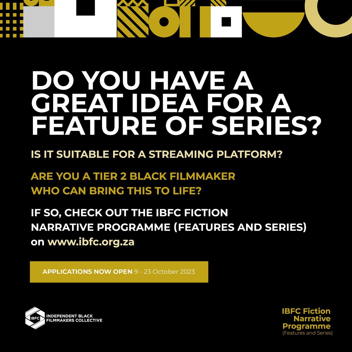 The <a href="/IBFCSA/">Independent Black Filmmakers Collective</a> Fiction Narrative Programme is searching for you.
Do you have a great Feature or Series to develop?
Are you a Tier 2 Black Filmmaker?

Details👉 ibfc.org.za/fiction-develo… 

Application form👉bit.ly/48oektL 

#IBFC #southafricanfilm #proudlysouthafrican