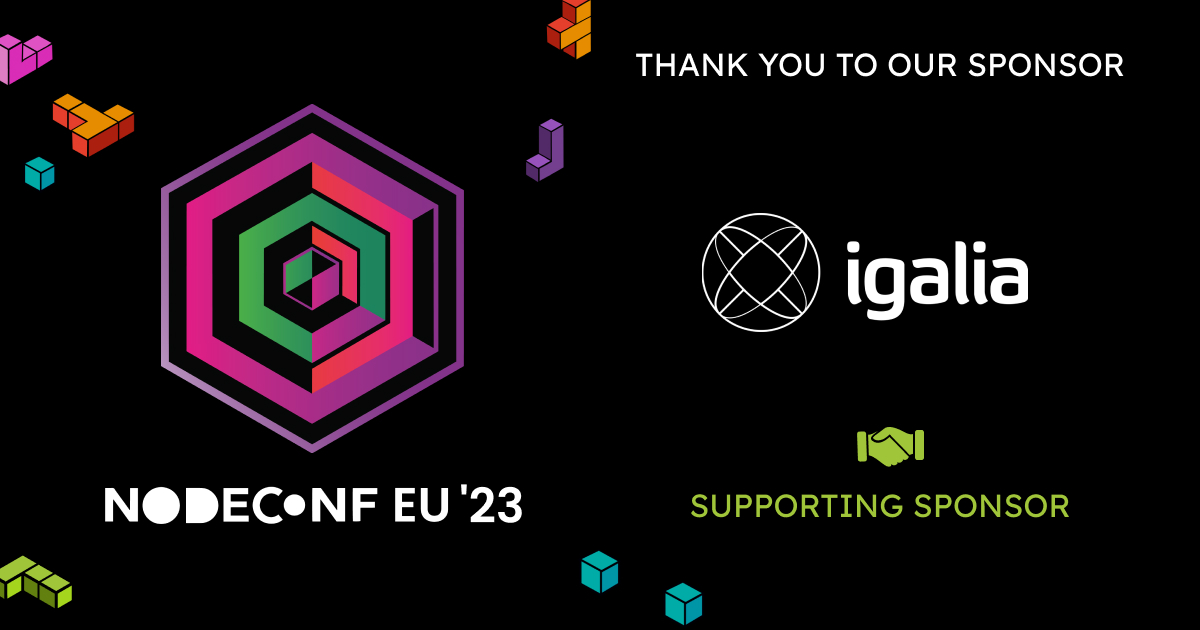 A huge thank you to @igalia - Supporting Sponsor of #NodeConfEU 2023. Igalia is a Free Software consultancy with headquarters in Spain and developers all around the world, inspired to make the world a better place through free software. Learn more >> igalia.com