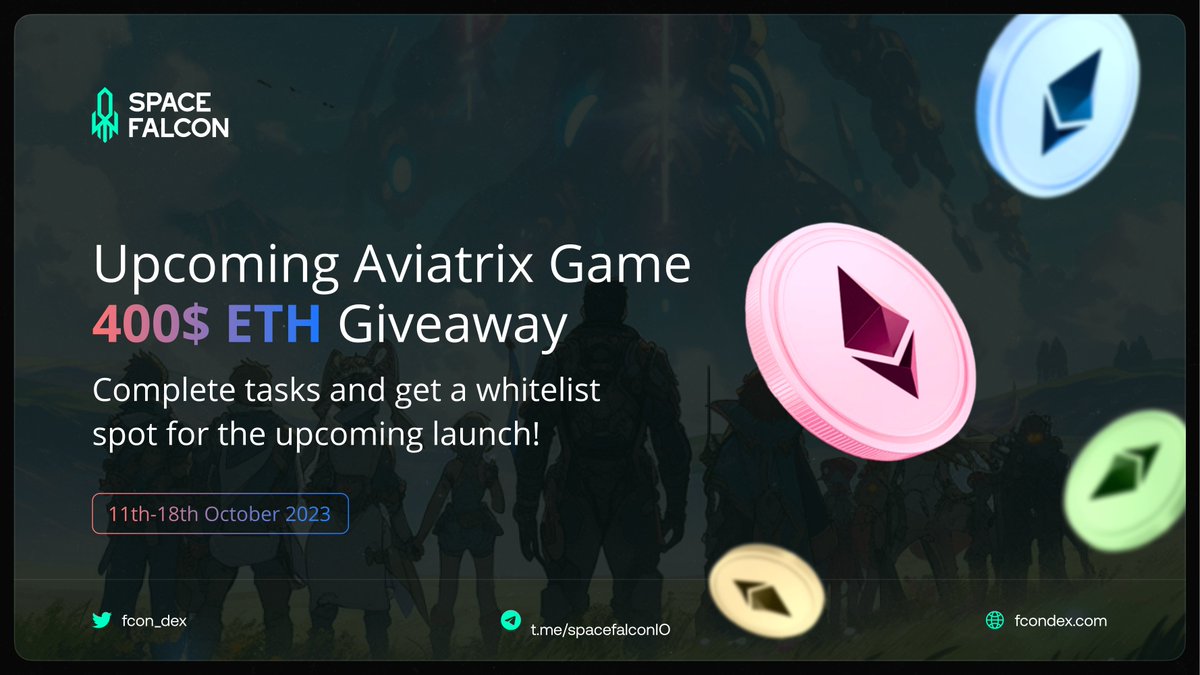 Upcoming Aviatrix Game Giveaway! 🎉

300$ #ETH for 3 winners! 🏆

Requirements:
✅ Follow <a href="/fcon_dex/">FCON DEX</a> and @SpaceFalconIO
✅ Like &amp; RT
✅ Tag 3 friends

👑 Bonus task
- Engage with posts of both Twitter accounts. 
- Get whitelisted.

⏰ 11th - 18th, October

#Giveaway #Airdrop #ETH
