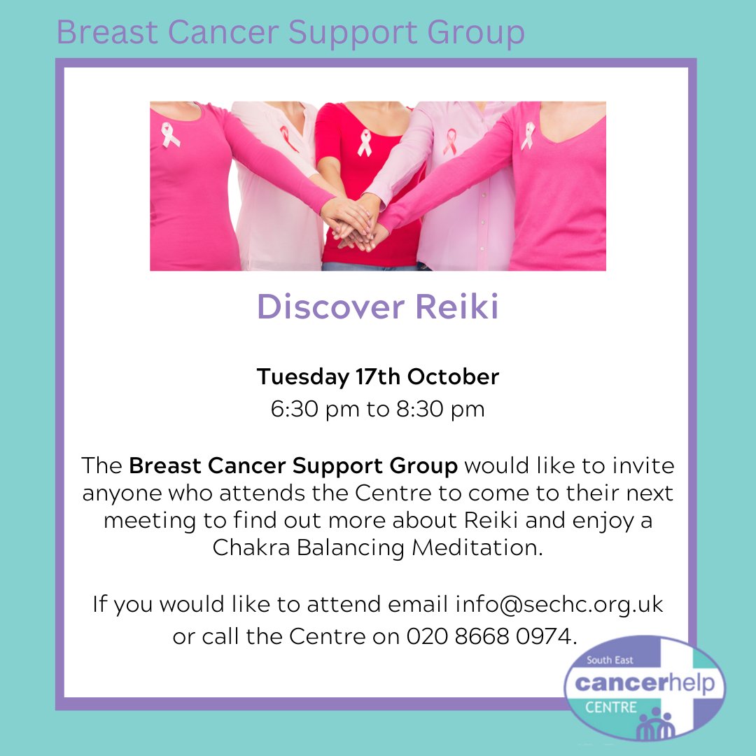 South East Cancer Help Centre (@secancerhelp) on Twitter photo The Breast Cancer Support Group would like to invite anyone who attends the Centre to come to their next meeting, on Tuesday, 17th October, to find out more about Reiki & enjoy a Chakra Balancing Meditation
If you want to attend, email info@sechc.org.uk or call on 020 8668 0974 The Breast Cancer Support Group would like to invite anyone who attends the Centre to come to their next meeting, on Tuesday, 17th October, to find out more about Reiki & enjoy a Chakra Balancing Meditation
If you want to attend, email info@sechc.org.uk or call on 020 8668 0974