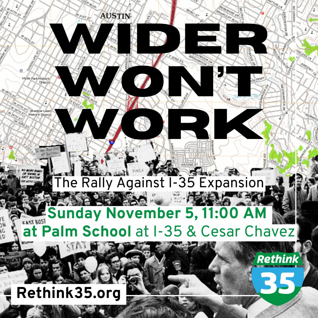 💥HUGE NEWS!💥

We're thrilled to announce "Wider Won't Work: The Rally to Stop I-35 Expansion" is taking place Sunday November 5th, 11am, outside the Palm School!

Help us accomplish the biggest freeway fighter rally in Texas history!

More info &amp; RSVP:

actionnetwork.org/events/wider-w…