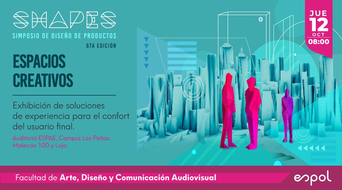 Únete a nosotros en la 6ta edición de SHAPES. 
Espacios Creativos. Simposio de Diseño de Productos 2023.

🔗Inscríbete en el siguiente link:
forms.gle/gHAyYnvomXRaJy…
Cupos limitados.

Jueves 12 de octubre
08:00 a 13:00
Auditorio de ESPAE,es Campus Las Peñas.