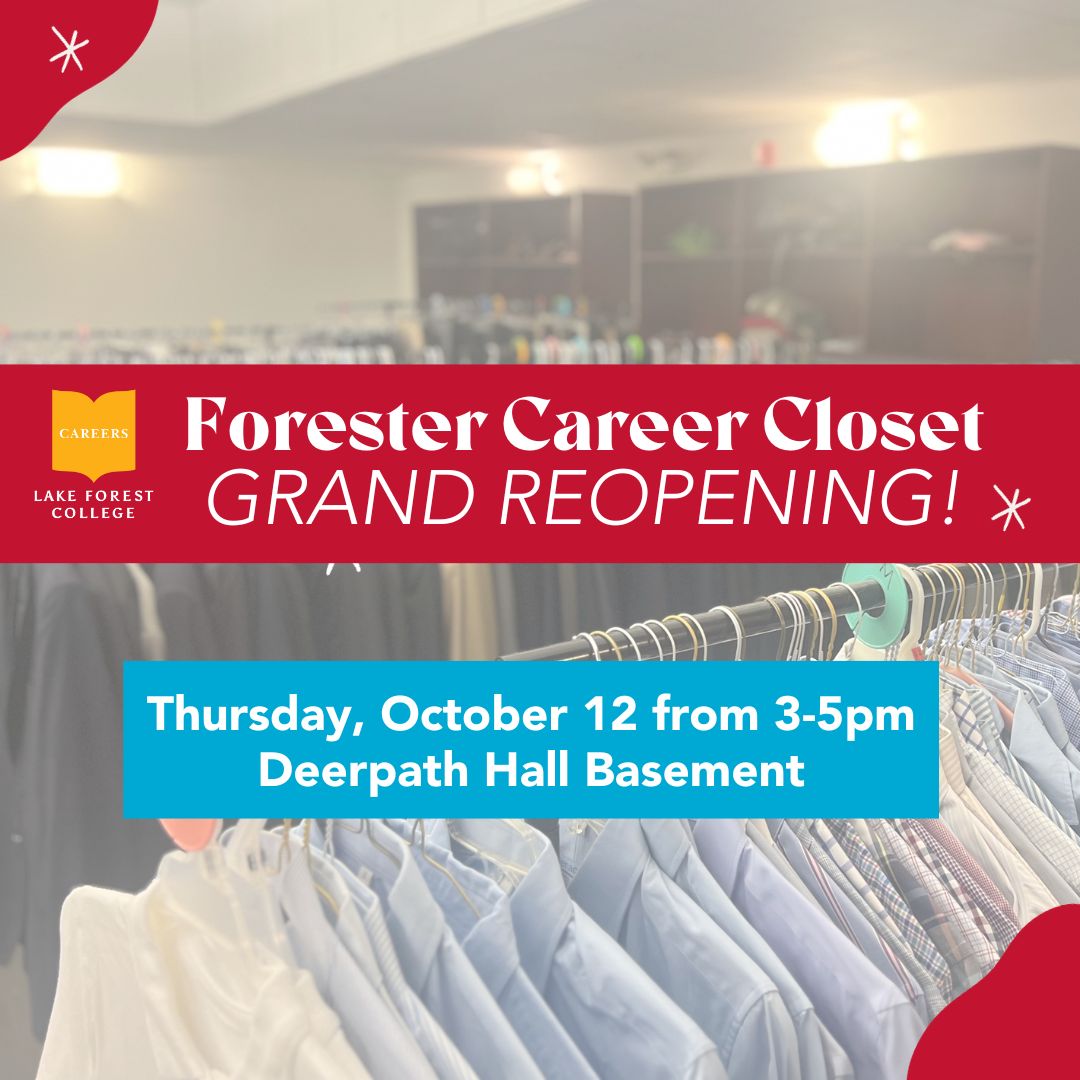 Come join us for the grand reopening of our Forester Career Closet! Tomorrow, October 12 from 3-5pm in the Deerpath Hall Basement.