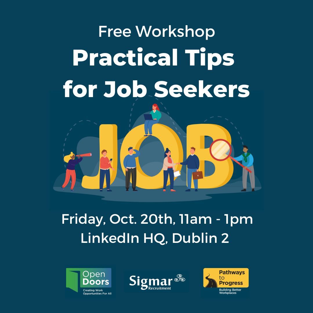 Are you a job seeker in Ireland? Are you facing challenges securing employment? Then join us for this Open Doors workshop delivered by Jasper Wiley, Team Lead at Sigmar. When: Friday, October 20th from 11am to 1pm Where: LinkedIn HQ (Dublin 2)