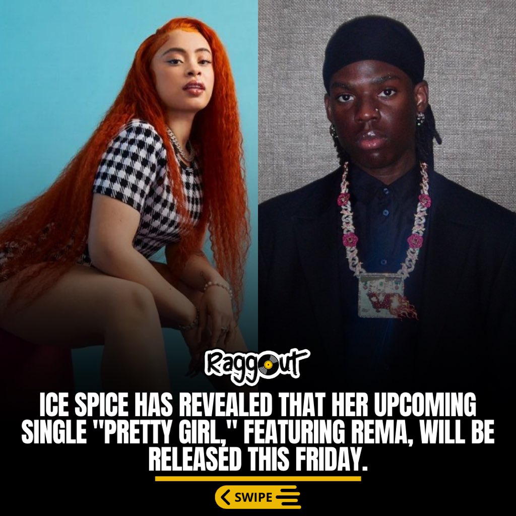 raggoutstudios's tweet photo. Ice Spice has revealed that her upcoming single "Pretty Girl," featuring Rema, will be released this Friday.
.
.
.
.
.
.
.
#MusicNews #IceSpice #Rema #PrettyGirl #RaggOut #NoDayzOff https://t.co/qk3VQQRqBm