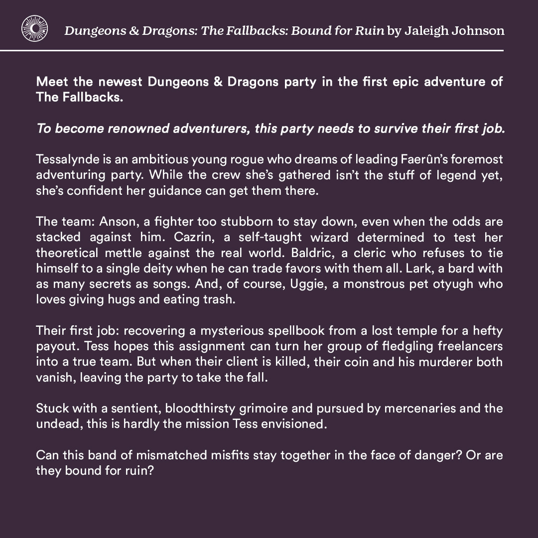 🐉 COVER REVEAL 🐉 We're excited to introduce you to The Fallbacks, the newest <a href="/Wizards_DnD/">Dungeons & Dragons</a> party! Their first adventure begins next spring. Preorder THE FALLBACKS: BOUND FOR RUIN by <a href="/JaleighJohnson/">Jaleigh Johnson</a> here: penguinrandomhouse.com/books/721108/d…
