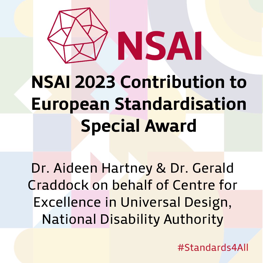 NSAI_Standards's tweet photo. Well done to Dr Aideen Hartney &amp; Dr Gerald Craddock on receiving the NSAI 2023 Contribution to European Standardisation Award on behalf of the Centre for Excellence in Universal Design @NDAIreland ! 

#Standards4All https://t.co/zSw0V7oaaS